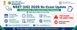 NEET UG 2026 Re-Exam City Intimation Slip Released by NTA: Exam on 21 June 2026